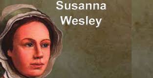 Susanna Wesley, la Mère de John et Charles Wesley : Adore Dieu