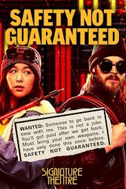 Safety Not Guaranteed tickets | Arlington | TodayTix