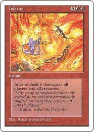 That's why, at the center of the back, you can see spikes of ice, replacing the flames.the jokers in. Inferno Fourth Edition Gatherer Magic The Gathering