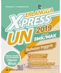 Maybe you would like to learn more about one of these? Kunci Jawaban Bahasa Inggris Erlangga Xpress Un 2019
