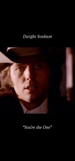 Dwight Yoakam: You're the One