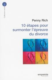 10 étapes pour surmonter l'épreuve du divorce from Penny Rich