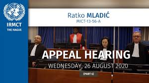 Ožujka 1943.1) osuđeni je ratni zločinac2, zapovjednik. Ratko Mladic Mict 13 56 A Appeal Hearing 26 August 2020 Part 6 6 Youtube