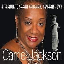 Carrie Jackson a Tribute to Sarah Vaughan Newark's: Amazon.sg: Music