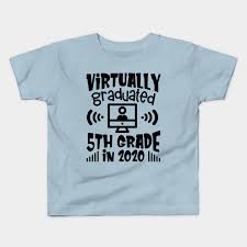 Graduation my daughter finished 5th grade. 5th Grade Graduation Quarantine 2020 Tshirt 5th Grade Graduate Quarantine 2020 Shirts Idea Perfect Gift T Shirts Handmade Products Rayvoltbike Com