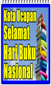 Sebelumnya ia meluncurkan dua buku virtual dalam dua bahasa yakni. Kumpulan Kata Ucapan Selamat Hari Buku Nasional For Android Apk Download