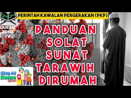 Ini bermakna, umat islam akan melalui awal bulan ramadhan (tahun 2020) tanpa solat terawih di masjid. Panduan Solat Sunat Tarawih Dirumah Perintah Kawalan Pergerakan Pkp Disertakan Bacaan Seru Bilal Youtube