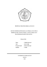 Proposal bisa disebut juga perencanaan tertulis. Proposal Sistem Informasi Pengelolaan Perjalanan Dinas Yulfita Fatmiyati Academia Edu