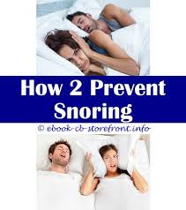 3 Most Simple Ideas 5 Natural Ways To Stop Snoring Medical Solution For Snoring Treatment For Central Sleep Apnea Va Disability Asthma And Sleep Apnea How To P