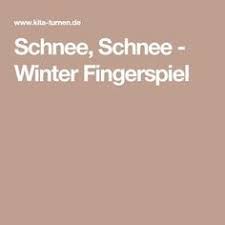Winter Fingerspiel Fur Kinder Im Kindergarten Schnee Schnee Fingerspiele Fingerspiel Winter Spiele