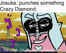 Josuke Punches Something Crazy Diamond Ifunny Jojo Bizarre Jojo Bizzare Adventure Jojo S Bizarre Adventure