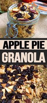 Apple Pie Homemade Granola Recipe Recipe Recipes Granola Recipe Homemade Homemade Granola
