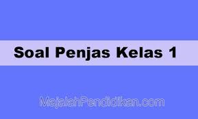 Contoh Soal Uas Penjaskes Kelas 1 Sd 2021 Dan Pembahasan