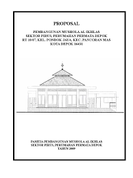 Peran dan partisipasi dari semua pihak sangat diharapkan agar rencana dan pelaksanaan pembangunan dapat berjalan lancar. Proposal Mushola Al Ikhlas Pirus Permata Depok