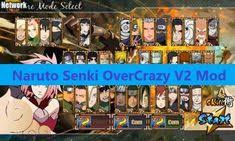 This cool game presents several modes that are quite interesting and can be played with friends. Naruto Senki Overcrazy V2 Mod Apk Final Android 2019 Naruto Senki Naruto Games Naruto Senki Mod