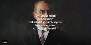 ● herkes ulusal görevini ve sorumluluğunu bilmeli. Ataturk Sozleri Ulu Onder Mustafa Kemal Ataturk Un En Guzel Sozleri