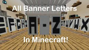 I've been designing all the letters (and some symbols) with banner alphabet minecraft project. Minecraft How To Make Banner Letters Youtube