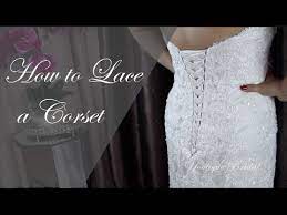 How To Lace A Corset Back Gown Wedding Or Prom Youtube