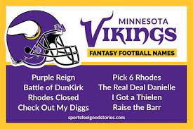 Check spelling or type a new query. Minnesota Vikings Fantasy Football Team Names Sports Feel Good