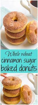 Whole Wheat Cinnamon Sugar Baked Donuts Recipe Baked Donuts Wheat Recipes Food