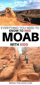 Best Hikes With Kids In The Moab Area Bring The Kids In 2020 Best Hikes Hiking With Kids Family Travel
