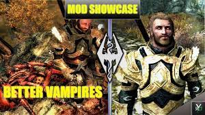 Better vampires is way more customizable, but sacrosanct is more balanced and professional. Better Vampires Xbox Modded Skyrim Mod Showcase Youtube