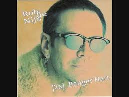 Mais acessadas de rob de nijs. Banger Hart Rob De Nijs Last Fm