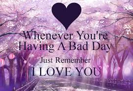 Sorry Youre Having A Bad Day Quotes Quotesgram