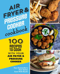 From succulent roast chicken to crispy homemade pizza, experience the revolutionary new way to fry and roast your food without oil using the kogan 12l 1800w digital air fryer oven. Air Fryer Pressure Cooker Cookbook Sara Quessenberry 9780785839019 Murdoch Books