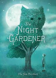 The Night Gardener: Amazon.co.uk: Fan, Terry, Fan, Eric, Fan, Terry, Fan, Eric: 9781481439787: Books