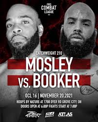 Damascus “Bear” Mosley 3-0 vs Darryl Booker 4-2 This fight takes place as a  catchweight of 210lbs. Mosley is undefeated finishing all 3 of his  opponents in under 2 rounds. Booker has