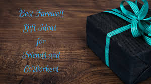 20 christmas gift ideas for the geeky gal. Best Farewell Gifts Good Bye Gifts For Friends Coworkers Listnepal