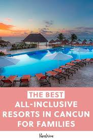 Looking for all inclusive resorts adults only in cancun? The Best All Inclusive Resorts In Cancun For The Whole Family In 2021 Best All Inclusive Resorts Best Cancun Resorts Inclusive Resorts