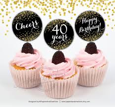 Black And Gold Cupcake Toppers Cupcake Toppers 40th Birthday Cheers To 40 Years Gold And Etsy Happy Birthday Cupcakes Birthday Cheers Milestone Birthday Party Decorations