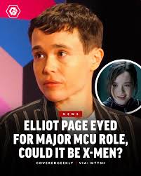 Elliot Page is being eyed for a major Marvel Cinematic Universe role,  according to insider MyTimeToShineHello, and fans reckon it's for the  upcoming 'X-Men' reboot.