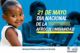El día nacional de la afrocolombianidad se celebra anualmente en nuestro país cada 21 de mayo, en alusión al 21 de mayo de 1851, día en el que el presidente josé hilario lópez, firmó el decreto de abolición de la esclavitud en colombia. 21 De Mayo Dia Nacional De La Afrocolombianidad Instituto Distrital De La Participacion Y Accion Comunal