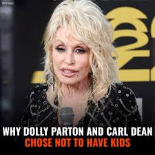 Dolly Parton and her late husband, Carl Dean, never had children during  their 60 years together. The country legend previously shared that while  they once considered starting a family, she ultimately focused