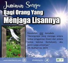 Persoalan ini bukan prinsip agama yang. Jaminan Surga Bagi Orang Yang Menjaga Lisannya Ihi