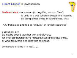 / ˈlɑː.ləs.nəs / behaviour that is illegal or not controlled by laws: 1 1 John Chapter 3 V Everyone Who Practices Sin Also Practices Lawlessness And Sin Is Lawlessness 5 You Know That He Appeared In Order To Take Ppt Download