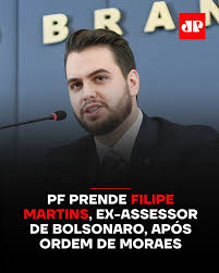A Polícia Federal prendeu preventivamente Filipe Martins, ex-assessor de  Bolsonaro condenado pelo STF por tentativa de golpe de Estado, no início da  manhã desta sexta-feira (02). A ordem de prisão veio do