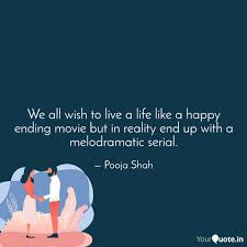 How easy it would have been if life was scripted! We All Wish To Live A Lif Quotes Writings By Pooja Shah Yourquote