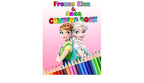 Maybe you would like to learn more about one of these? Anna Frozen Elsa Coloring Book Coloring Book For Kids Ages 3 10 Publishing Frozen Elsa Amazon De Books