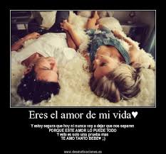 Eres el amor de mi vida frases. Fotos De Amor Con Frases Eres El Amor De Mi Vida Descargar 2021