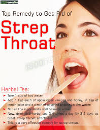 Home Remedies To Get Rid Of Strep Throat Throat Remedies Strep Throat Remedies Sore Throat Remedies