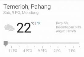 Cuaca di kulim untuk hari ini esok dan minggu. Temerloh Cuaca Sejuk Amat Pohpaleh Weh Tempat Aok Goner From Temerloh With Love