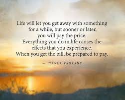 25 Best What Goes Around Comes Around Quotes Enkivillage Karma Quotes Iyanla Vanzant Quotes Quotes