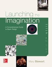 Pdf Download Launching The Imagination A Comprehensive Guide To Basic Design By Mary Stewart Free Epub Digital Book Book Launch Download Books