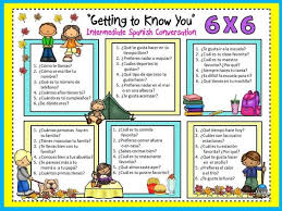 Spanish 6 X 6 Conversation Board Getting To Know You Newcomer Activities School Activities Back To School Activities