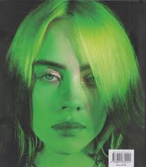 BILLIE EILISH, by Billie Eilish, Rizzoli editore, 2021. Album fotografico