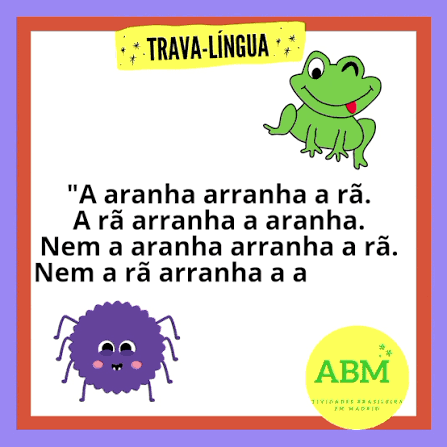 Segunda-feira é dia de trava-línguas., Lê devagar várias vezes e depois  fala rápido., Conseguiu ou enrolou a língua?, #abmplh ,  #abmportuguêslínguadeherança #abmportuguêslínguamaterna , ...
